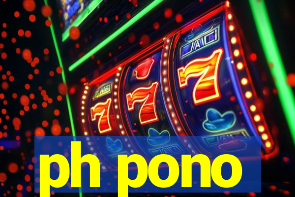 ph pono